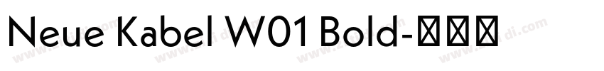 Neue Kabel W01 Bold字体转换